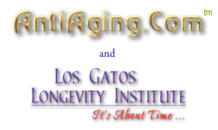 AntiAging.Com and Los Gatos Longevity Institute 