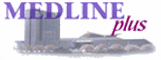 National Library of Medicine On-Line: MedLinePlus